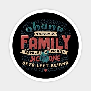 Ohana Means Family Magnet